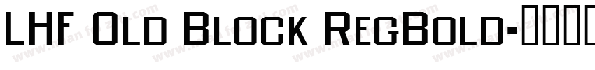 LHF Old Block RegBold字体转换